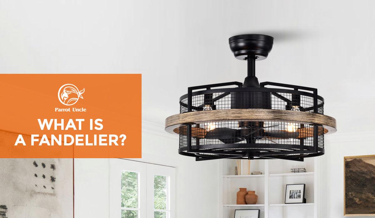 What is A Fandelier?