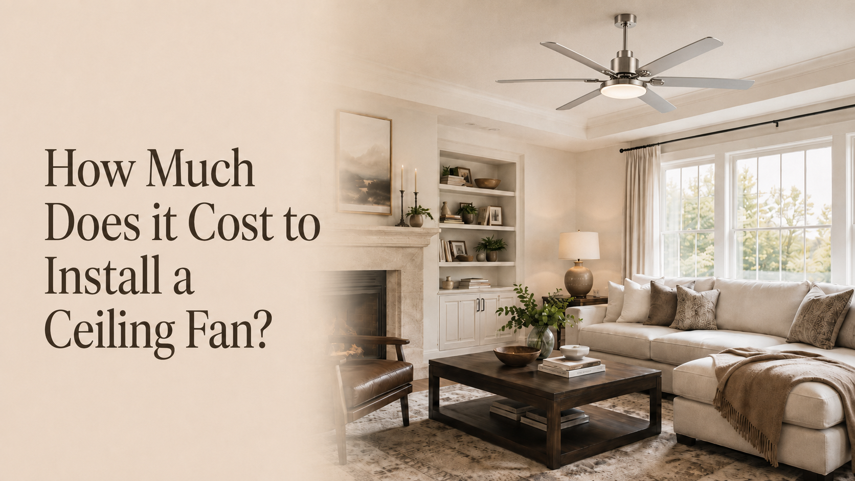 How Much Does it Cost to Install a Ceiling Fan?