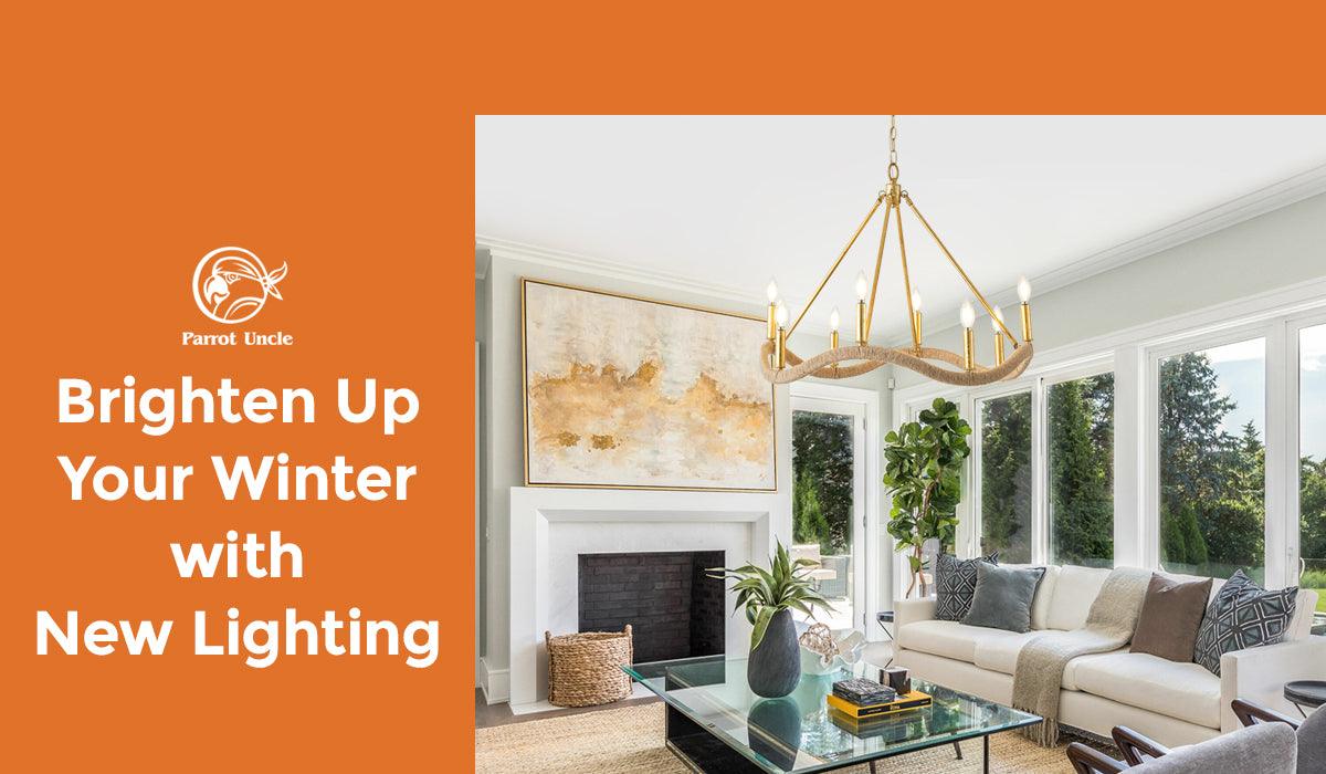 Brighten Up Your Winter with New Lighting