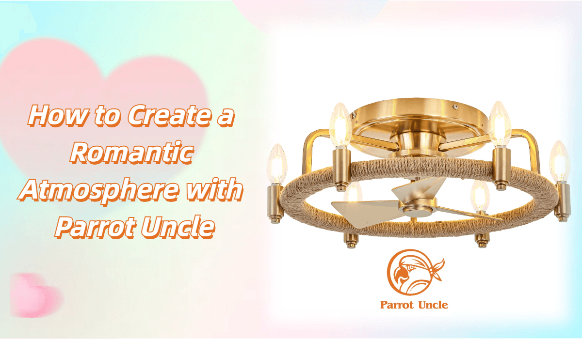 How to Create a Romantic Atmosphere with Parrot Uncle