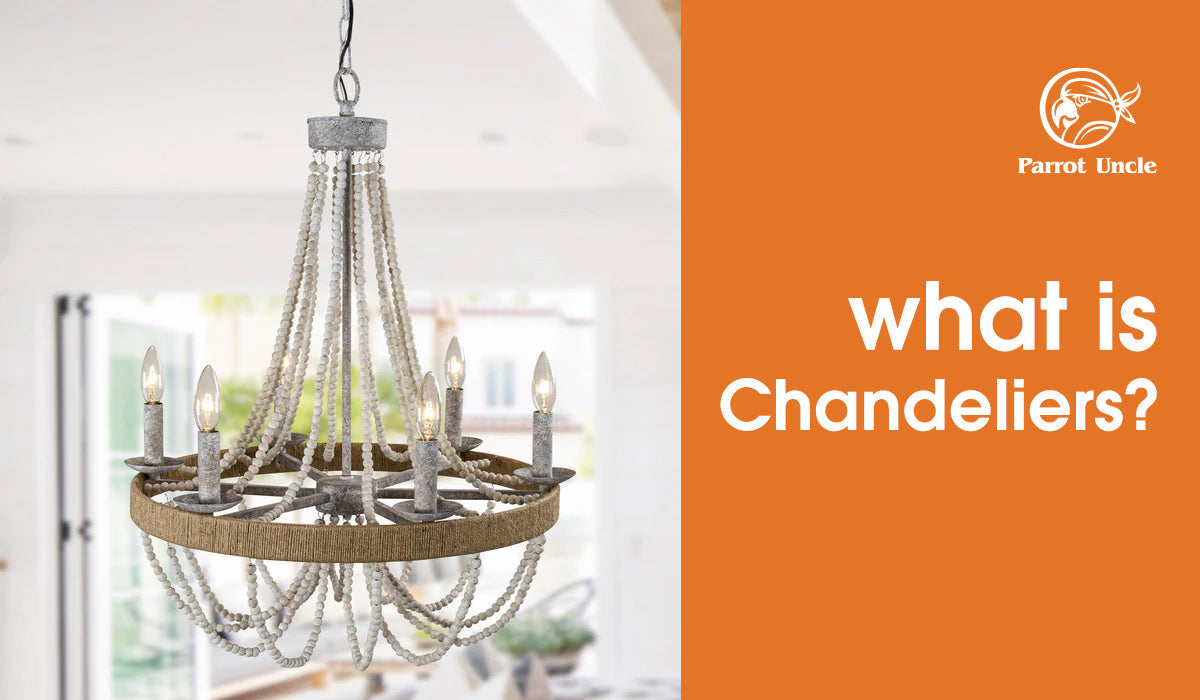 what is Chandeliers？