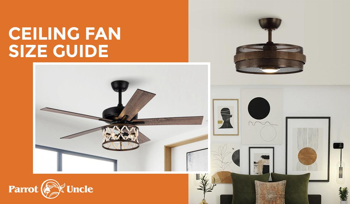 Ceiling Fan Size Guide - ParrotUncle